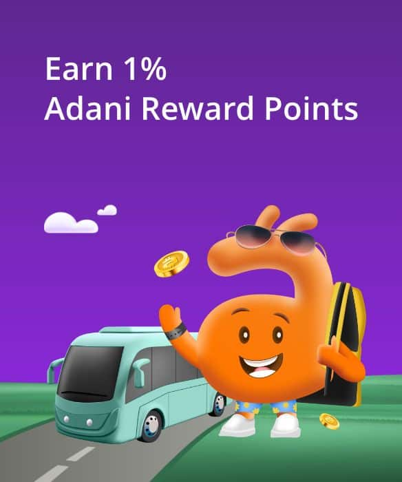 Earn 1% Adani Reward Points