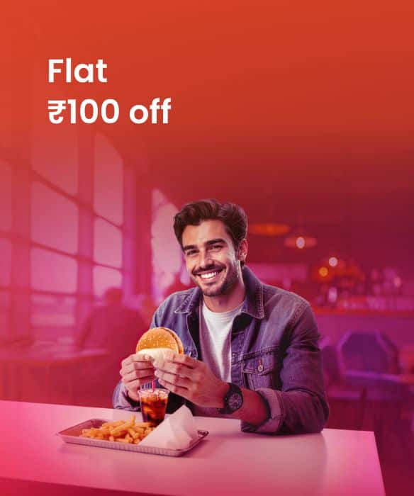 Get Flat ₹100 Instant Discount on Food Ordering.